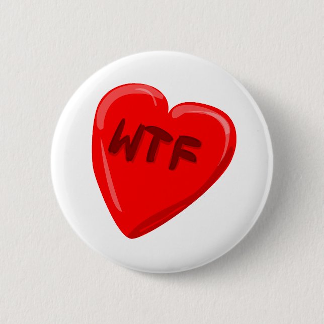 WTF Heart 6 Cm Round Badge (Front)