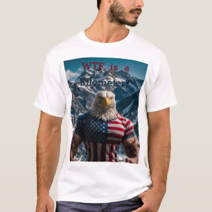 WTF is a kilometre T-Shirt