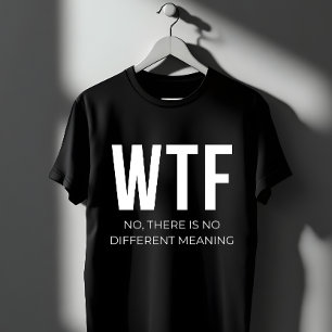 WTF Minimalist Typography Design T-Shirt