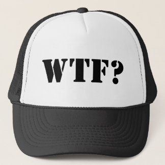 WTF? Trucker Hat
