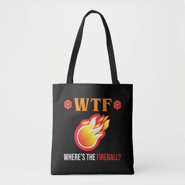 WTF - Where's The Fireball? Tote Bag (Front)