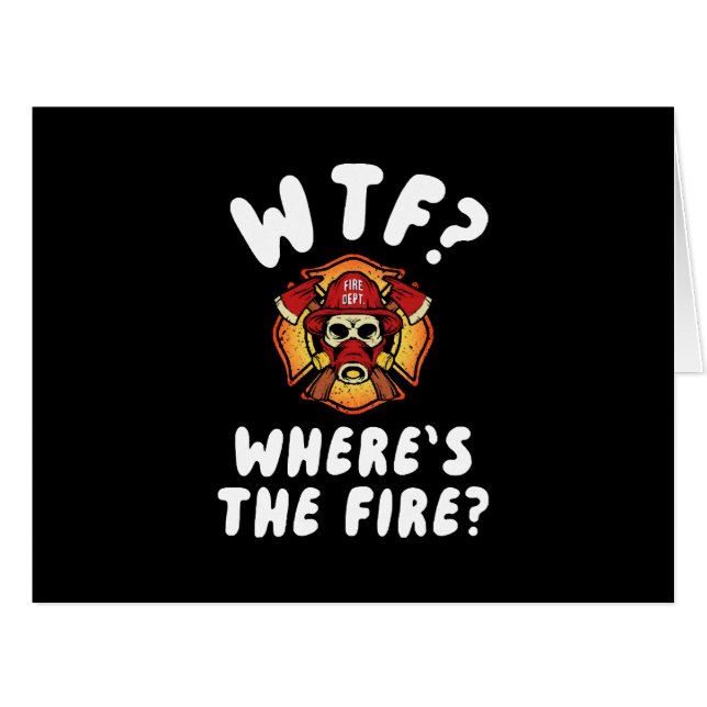 WTF Where's the Firefighter (Front Horizontal)