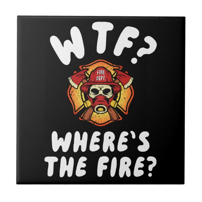 WTF Where's the Firefighter Ceramic Tile (Front)