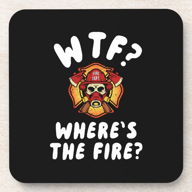 WTF Where's the Firefighter Coaster (Front)