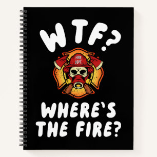 WTF Where's the Firefighter Notebook