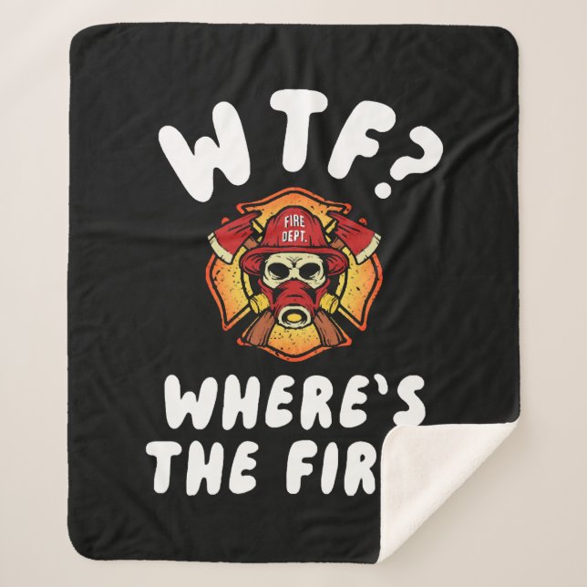 WTF Where's the Firefighter Sherpa Blanket (Front)