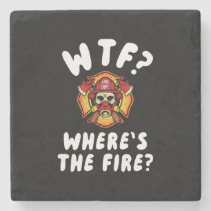 WTF Where's the Firefighter Stone Coaster