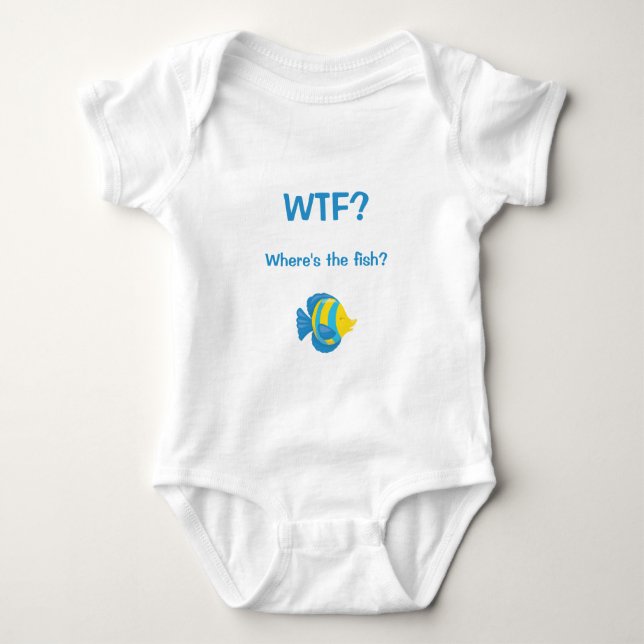 WTF? Where's the Fish? Baby Bodysuit (Front)