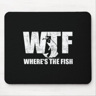 Wtf Where's The Fish Men's Funny Fishing Gifts Fat Mouse Pad