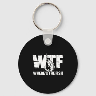 Wtf Wheres The Fish Mens Funny Fishing Gifts Fathe Key Ring