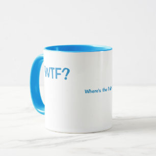 WTF? Where's the Fish? Mug
