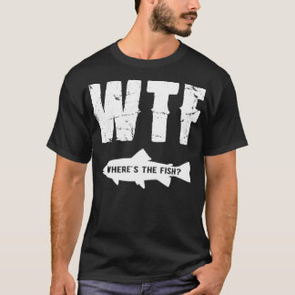WTF Where's the Fish T-Shirt