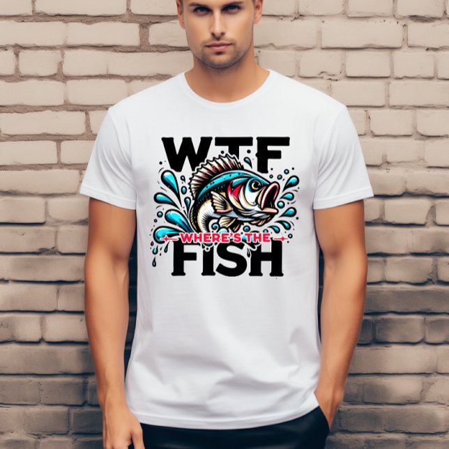 Wtf where's the fish  T-Shirt (Creator Uploaded)