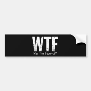 WTF: Win The Face-off (Hockey) Bumper Sticker