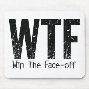 WTF: Win The Face-off (Hockey) Mouse Pad