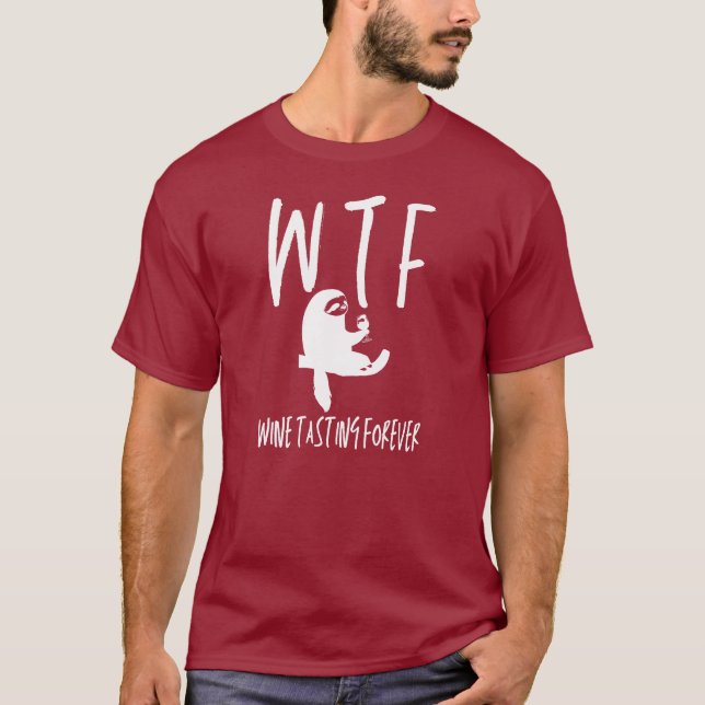 WTF Wine Tasting Forever Funny Sloth Retirement T-Shirt (Front)