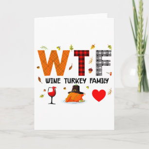 Wtf Wine Turkey Family Buffalo Paid Thanksgiving D Card