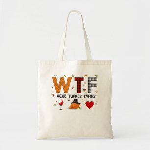 WTF Wine Turkey Family Plaid Shirt Funny Thanksgiv Tote Bag