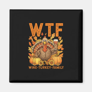 Wtf Wine Turkey Family Pumpkin Leaves Autumn Thank Magnet