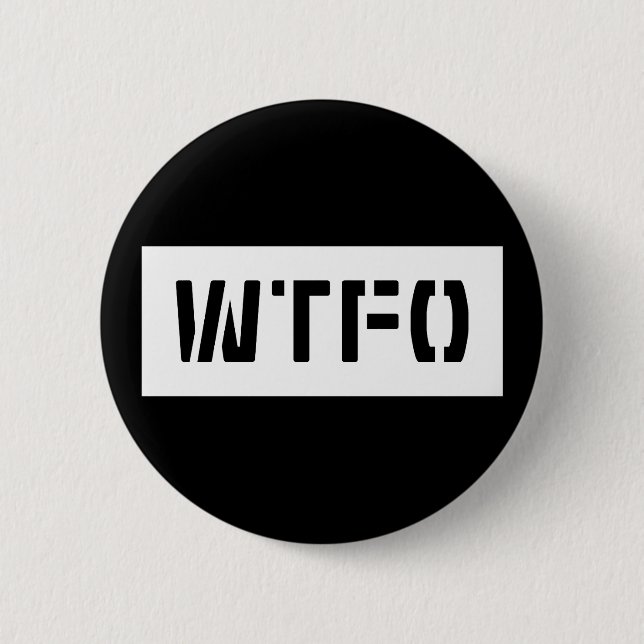 WTFO 6 CM ROUND BADGE (Front)