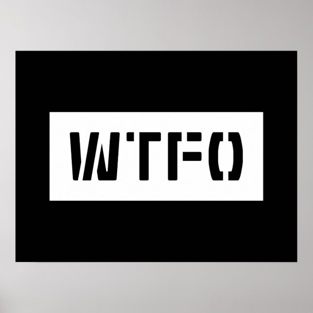 WTFO POSTER (Front)