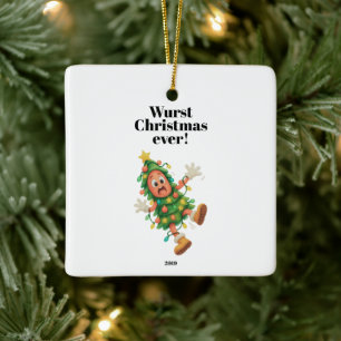Wurst Christmas ever! Funny  Salami photo Ceramic Ornament