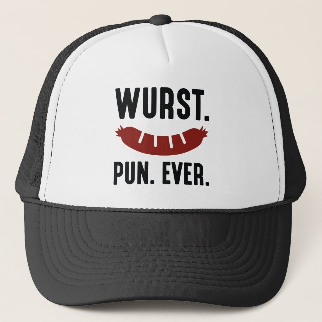 Wurst Pun Ever Trucker Hat (Front)
