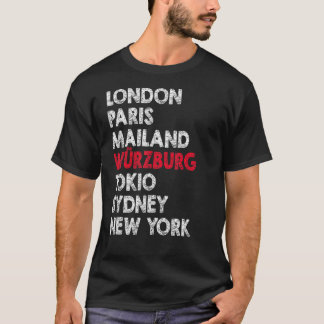 Würzburg Metropolis Residence Home Proud Idea T-Shirt