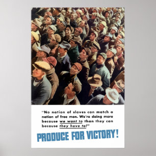 WW2 -- Produce For Victory! Poster