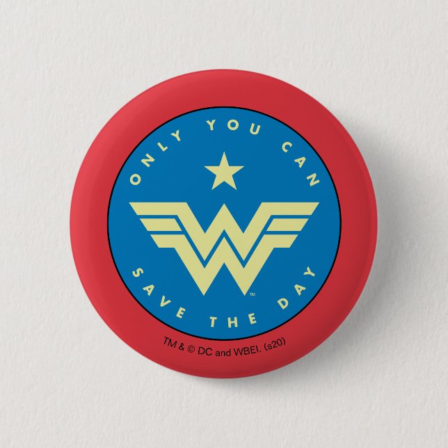 WW84 | Wonder Woman Only You Can Save The Day 6 Cm Round Badge (Front)
