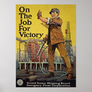 WW I ~ On The Job For Victory Poster