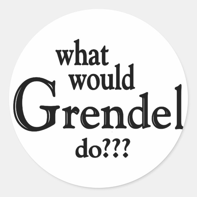 WWGD - Grendel Classic Round Sticker (Front)