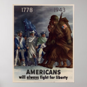 WWII Americans Will Always Fight for Liberty Poster