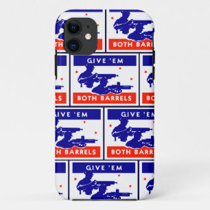 WWII Give 'em Both Barrels iPhone 11 Case