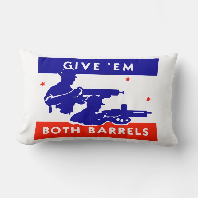 WWII Give 'em Both Barrels Lumbar Cushion (Front)