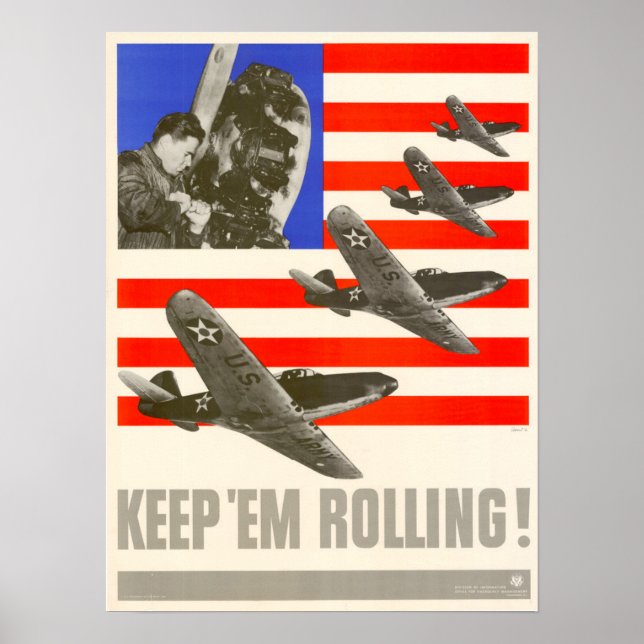 WWII Keep 'Em Rolling! Poster (Front)