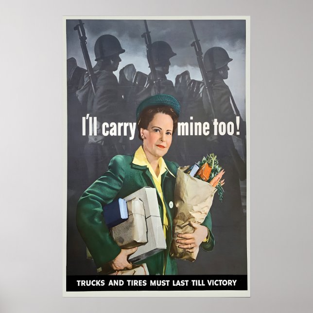 WWII Propaganda Poster I'll Carry Mine Too (Front)