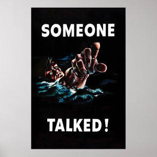 WWII Propaganda Poster Someone Talked! - Navy Art