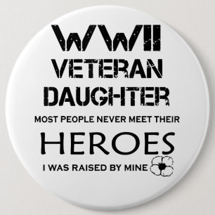 WWII Veteran Daughter Most People Never Meet Their 6 Cm Round Badge
