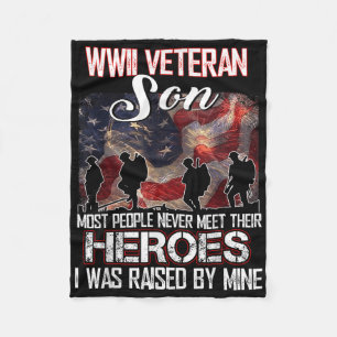 Wwii Veteran Son Most People Never Meet Their Hero Fleece Blanket