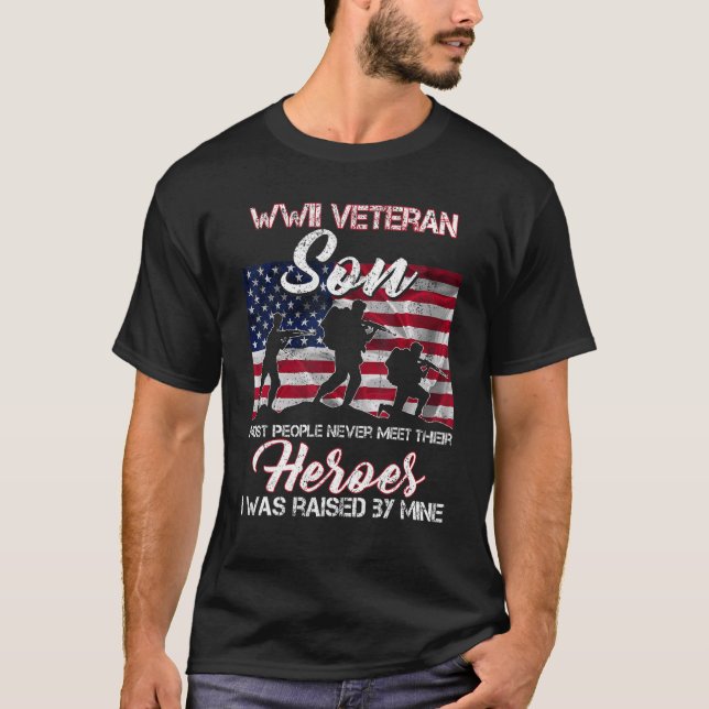 WWII Veteran Son Most People Never Meet Their Hero T-Shirt (Front)