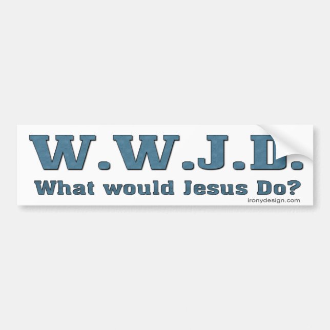 WWJD? What Would Jesus Do? Bumper Sticker (Front)
