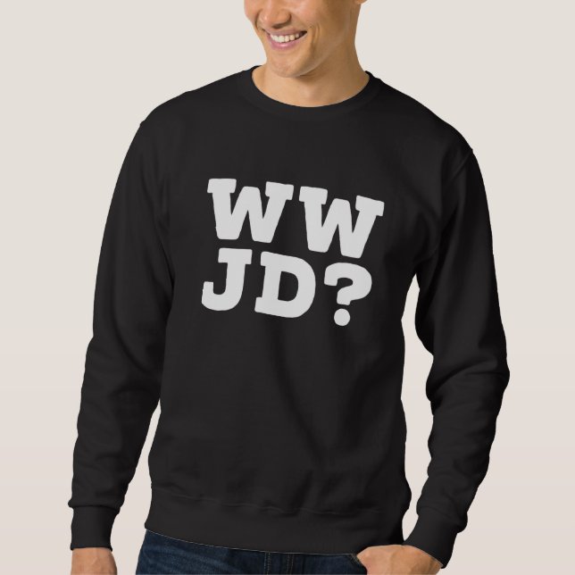 Wwjd What Would Jesus Do Jesus Is My Saviour Sweatshirt (Front)