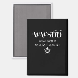 WWSDD Quote Design with Pentagram Sun Symbol Magnet