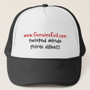 www.GenuineEvil.com, twisted minds think alike!!! Trucker Hat