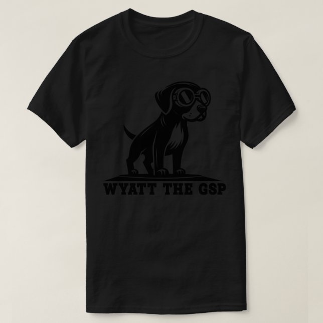 Wyatt The GSP 1 T-Shirt (Design Front)