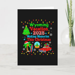 Wyoming Family Vacation 2025 Making Memories Chris Card