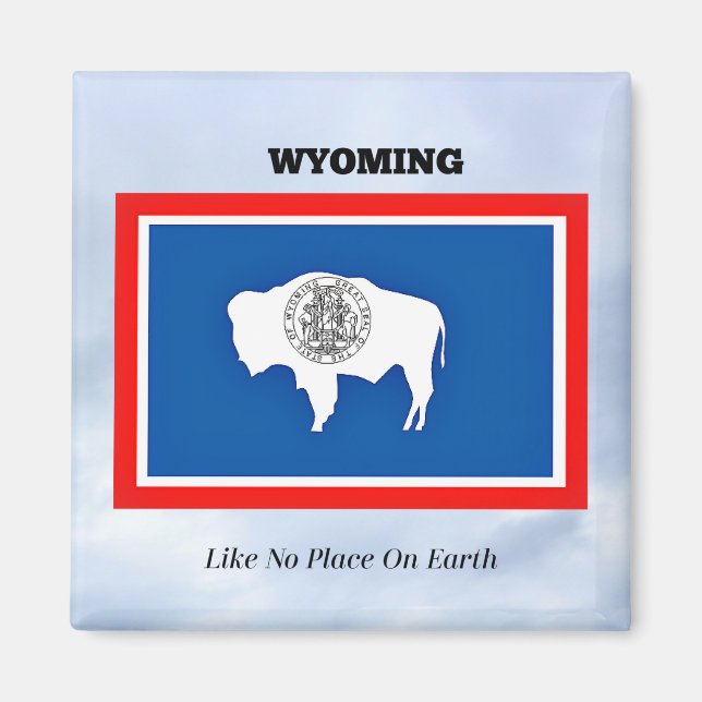 Wyoming, Like No Place On Earth Magnet (Front)