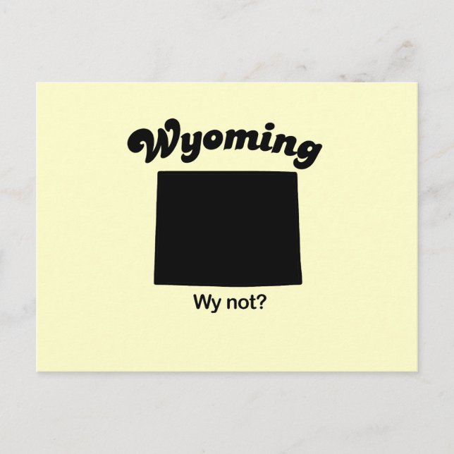 Wyoming - Wy Not Postcard (Front)