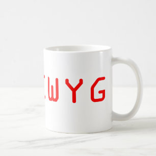 WYSIWYG What You See Is What You Get Coffee Mug